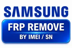 Samsung FRP Worldwide — IMEI Only  Android 17 ONLY  No Refund Below Android 17